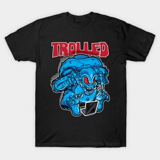 Internet Trolled T-Shirt